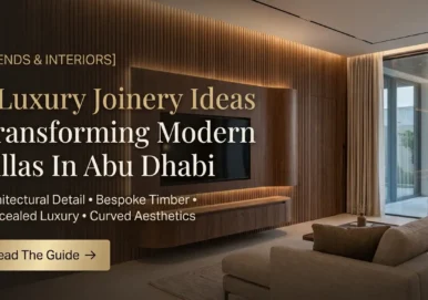 Joinery Trends in the UAE Joinery Trends in the UAE